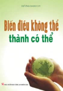 Biến điều không thể thành có thể