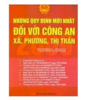 Những quy định mới nhất đối với công an xã, phường, thị trấn    