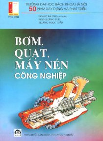 Bơm, quạt, máy nén công nghiệp