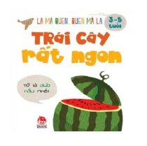 Lạ mà quen, quen mà lạ - Trái cây rất ngon