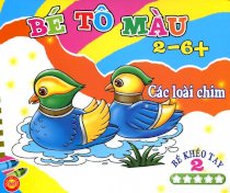 Các loài chim - Tập 2 - Bé tô màu 2 - 6 +