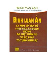 Bình luận án và một số vấn đề thực tiễn áp dụng trong bộ luật hình sự và bộ luật tố tụng hình sự