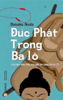 Đức phật trong ba lô (giải đáp thắc mắc của giới trẻ trong thế kỷ 21)