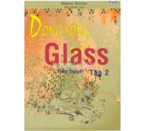 Dòng sông Glass (Tập 2)