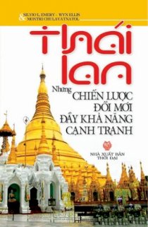 Thái Lan - Những chiến lược đổi mới đầy khả năng cạnh tranh