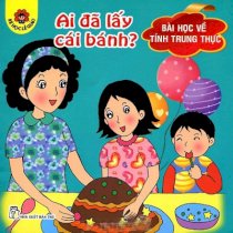 Bé học lễ giáo -Bài học về tính trung thực - Ai đã lấy cái bánh?