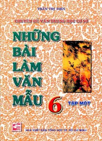 Chuyên đề văn THCS - Những bài làm văn mẫu lớp 6/Tập  1