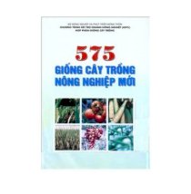 575 giống cây trồng nông nghiệp mới