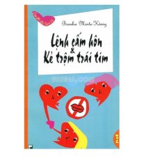 Con gái láo - Lệnh cấm hôn và kẻ trộm trái tim