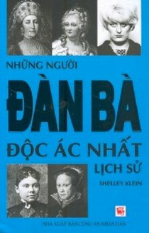 Những người đàn bà độc ác nhất lịch sử