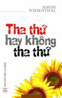 Tha thứ hay không tha thứ 