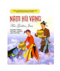 Tranh truyện dân gian Việt Nam song ngữ - Năm hũ vàng