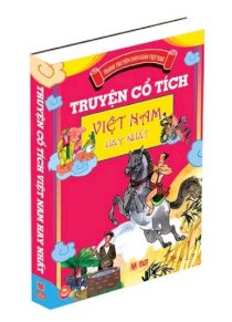 Truyện cổ tích Việt Nam - Tuyển chọn những truyện cổ tích Việt Nam hay nhất