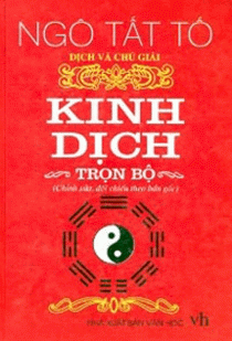 Kinh dịch - Ngô Tất Tố dịch và chú giải ( Trọn bộ )