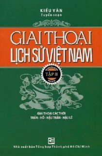 Giai thoại lịch sử Việt Nam - tập 2 