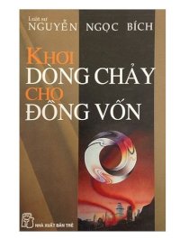 Khơi dòng chảy cho đồng vốn