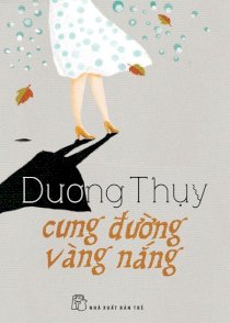 Cung đường vàng nắng (bìa cứng)