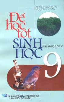 Để học tốt sinh học trung học cơ sở 9