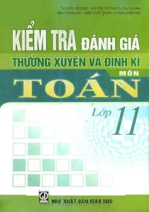 Kiểm tra đánh giá thường xuyên và định kì môn toán lớp 11