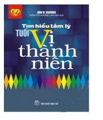 Tâm lý học - Tìm hiểu tâm lý tuổi vị thành niên