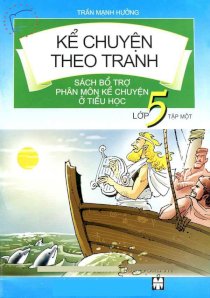 Kể chuyện theo tranh lớp 5 - Tập 1