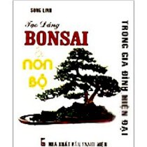 Tạo dáng Bonsai và non bộ