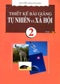 Thiết kế bài giảng tự nhiên và xã hội 2