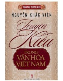 Nguyễn Khắc Viện - Truyện Kiều trong văn hóa Việt Nam