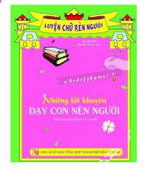 Luyện chữ rèn người - Những lời yêu thương dành cho con