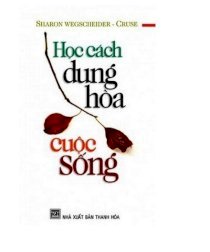 Học cách dung hoà cuộc sống