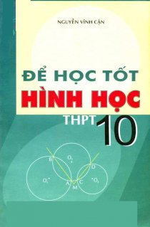 Để học tốt hình học THPT 10