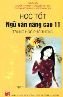 Học tốt ngữ văn nâng cao 11 THPT - Tập 2