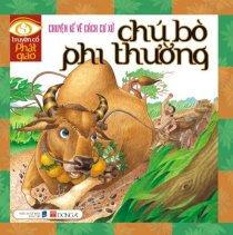 Chú bò phi thường - chuyện kể về cách cư xử