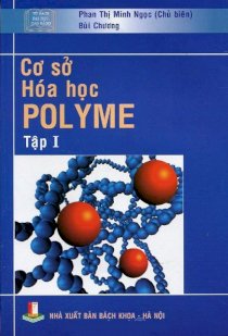 Cơ sở hóa học polyme - tập I
