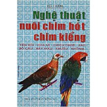 Nghệ thuật nuôi chim hót - chim kiểng