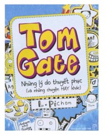 Tom Gates – những lý do thuyết phục (và những chuyện hay khác)