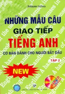  Những mẫu câu giao tiếp tiếng Anh cơ bản dành cho người bắt đầu - tập 2 (kèm cd)