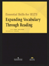 Essential Skills For Ielts - Expanding Vocabulary Through Reading  