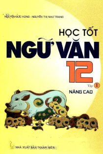 Học tốt ngữ văn nâng cao 12 - Tập 1