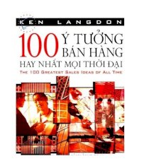 100 ý tưởng bán hàng hay nhất mọi thời đại