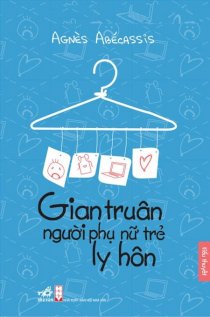 Gian truân người phụ nữ trẻ ly hôn  