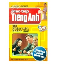  Giao tiếp tiếng Anh cho nhân viên khách sạn (1 cd-mp3)