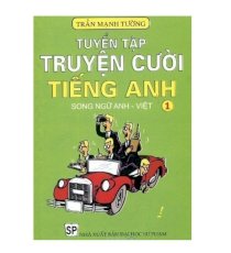 Tuyển tập truyện cười tiếng anh song ngữ Anh-Việt 1