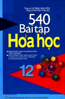 540 bài tập hoá học 12