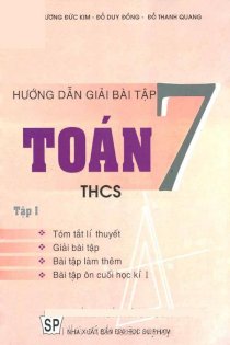 Hướng dẫn giải bài tập toán THCS 7 - Tập 1