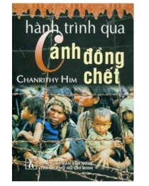 Hành trình qua cánh đồng chết