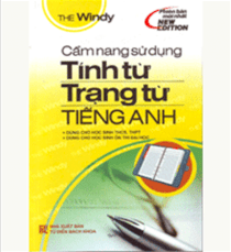 Cẩm nang sử dụng Tính từ - Trạng từ tiếng Anh