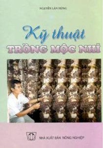  Kỹ thuật trồng mộc nhĩ 