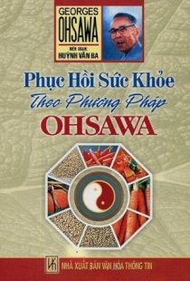  Phục hồi sức khoẻ theo phương pháp Ohsawa