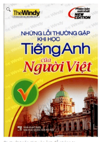 Những lỗi thường gặp khi học tiếng Anh của người Việt
